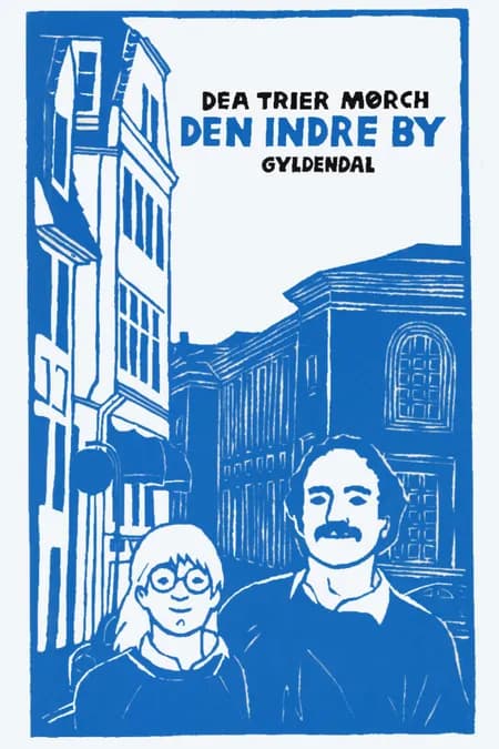 Den indre by af Dea Trier Mørch