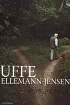 Vejen, jeg valgte af Uffe Ellemann-Jensen