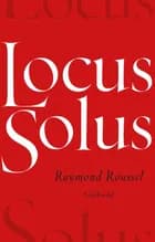Locus solus af Raymond Roussel