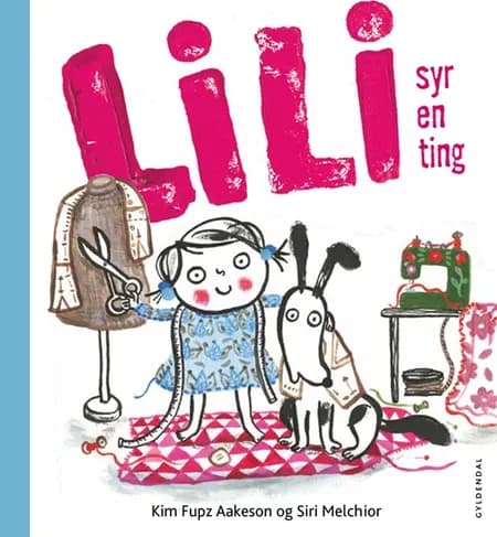 Lili syr en ting af Kim Fupz Aakeson