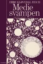 Mediesvampen: lægprædiken og krønike 1978-1980