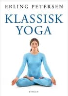 Klassisk yoga af Erling Petersen