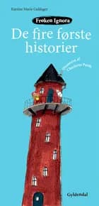 Frøken Ignora. De fire første historier af Katrine Marie Guldager