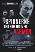 Spionerne der kom ind med varmen af Jens Høvsgaard
