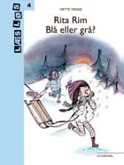 Rita Rim. Blå eller grå?