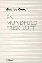 En mundfuld frisk luft af George Orwell