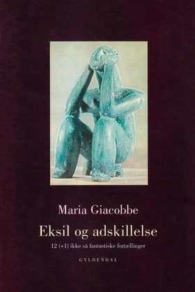Eksil og adskillelse af Maria Giacobbe
