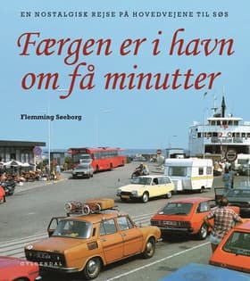 Færgen er i havn om få minutter af Flemming Søeborg