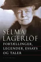 Fortællinger, legender, essays og taler