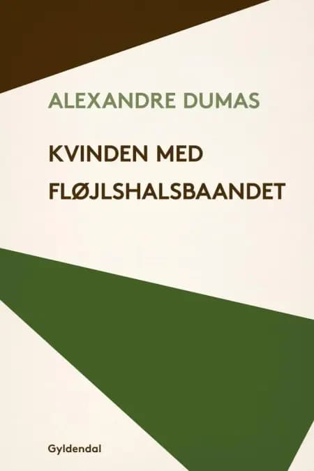 Kvinden med fløjlshalsbåndet af Alexandre Dumas