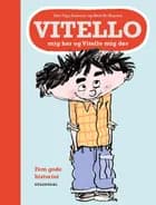 Vitello mig her og Vitello mig der af Kim Fupz Aakeson og Niels Bo Bojesen