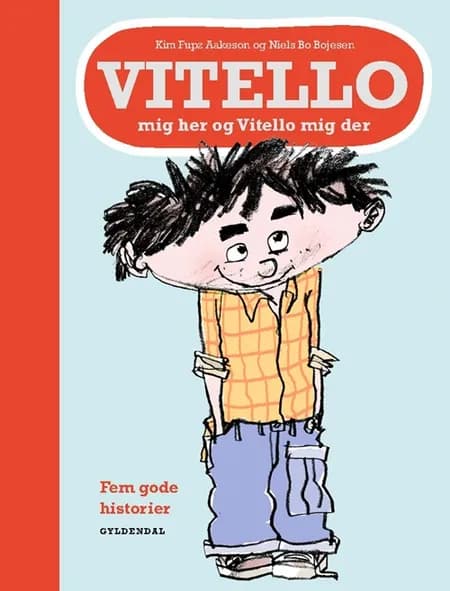 Vitello mig her og Vitello mig der af Kim Fupz Aakeson