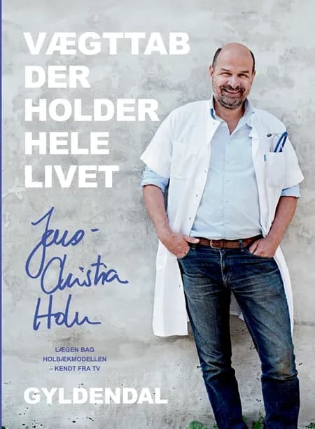 Vægttab der holder hele livet af Jens-Christian Holm