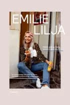 Emilie Lilja - Hellere glad og stærk end tynd og svimmel af Emilie Christine Lilja Hansen