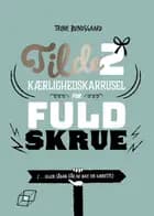 Kærlighedskarrusel for fuld skrue af Trine Bundsgaard