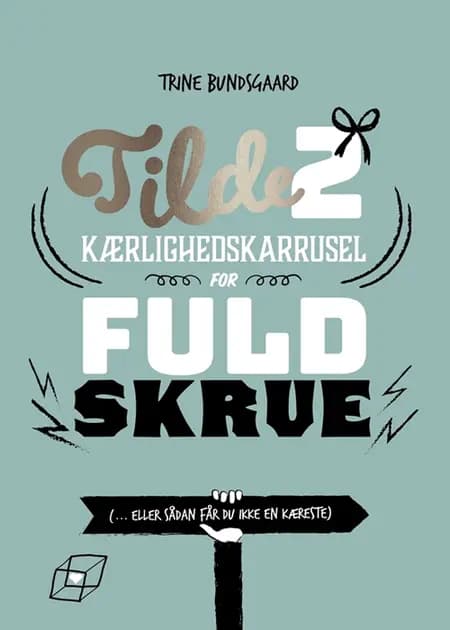 Kærlighedskarrusel for fuld skrue af Trine Bundsgaard