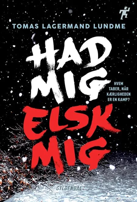 Had mig, elsk mig af Tomas Lagermand Lundme