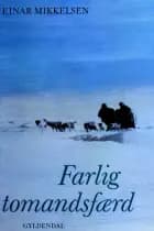 Farlig tomandsfærd af Ejnar Mikkelsen