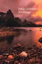 Sex Rouge af Pablo Llambías