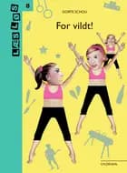 For vildt!