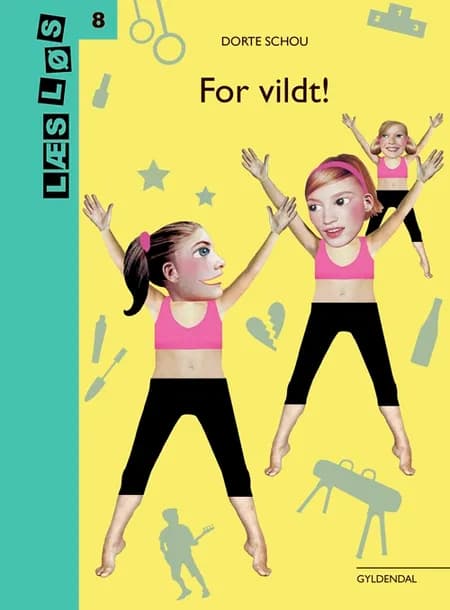 For vildt! af Dorte Schou