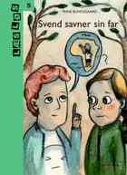 Svend savner sin far af Trine Bundsgaard
