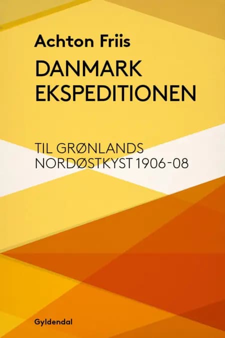 Danmark Ekspeditionen af Achton Friis