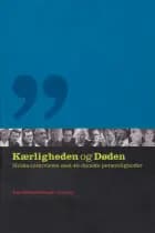 Kærligheden og Døden af Anne Wolden-Ræthinge