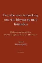 Det ville være borgerkrig, om vi to blev sat op mod hinanden