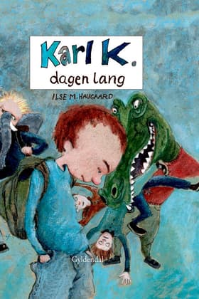 Karl K. dagen lang af Ilse M. Haugaard