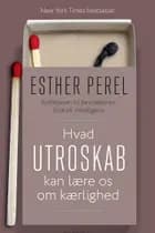 Hvad utroskab kan lære os om kærlighed