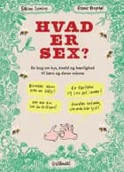 Hvad er sex? af Sabine Lemire og Rasmus Bregnhøi