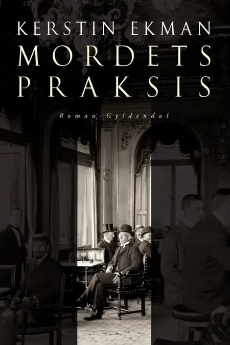 Mordets praksis af Kerstin Ekman