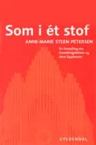 Som i ét stof af Anne-Marie Steen Petersen