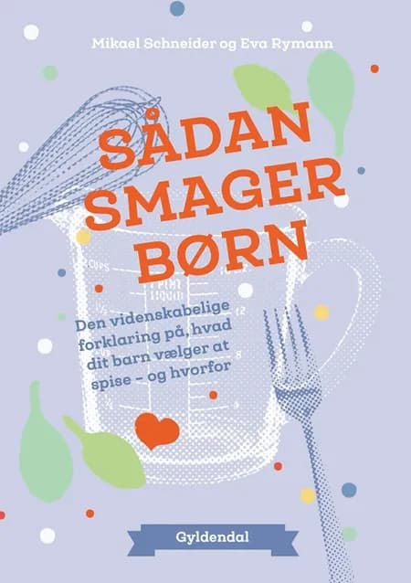 Sådan smager børn af Mikael Schneider