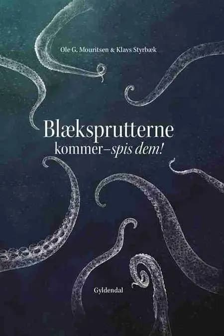 Blæksprutterne kommer af Ole G. Mouritsen