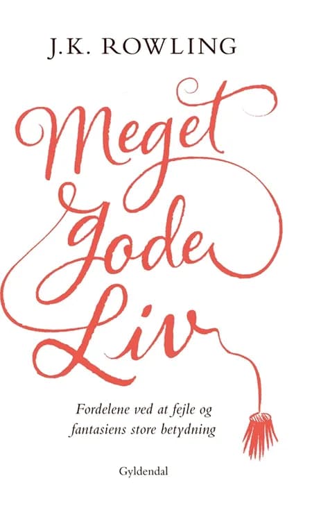 Meget gode liv af J.K. Rowling