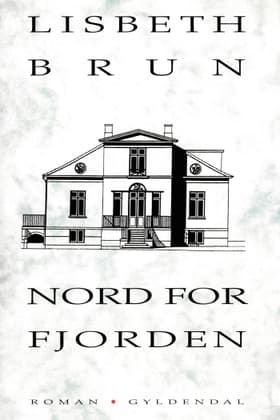 Nord for fjorden af Lisbeth Brun