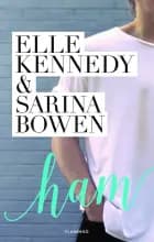 Ham af Elle Kennedy og Sarina Bowen