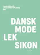 Dansk modeleksikon - mint af Mads Nørgaard og Anne Christine Persson