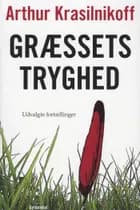 Græssets tryghed af Arthur Krasilnikoff