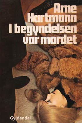 I begyndelsen var mordet af Arne Steffen Hartmann