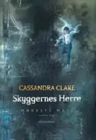 Mørkets magi 2 - Skyggernes herre af Cassandra Clare
