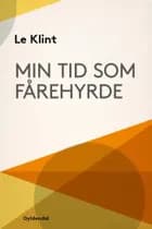 Min tid som fårehyrde og andre erindringer af Le Klint