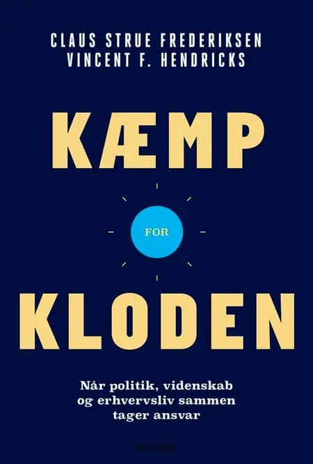 Kæmp for kloden af Vincent F. Hendricks