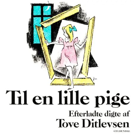 Til en lille pige af Tove Ditlevsen