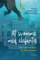 At svømme med elefanter af Sarah Bamford Seidelmann