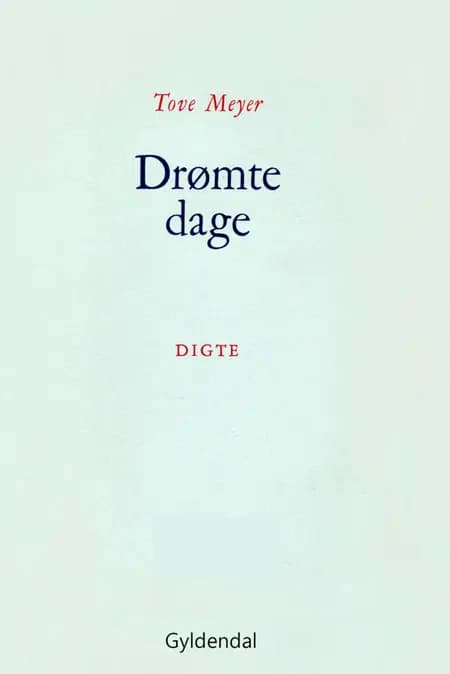 Drømte dage af Tove Meyer