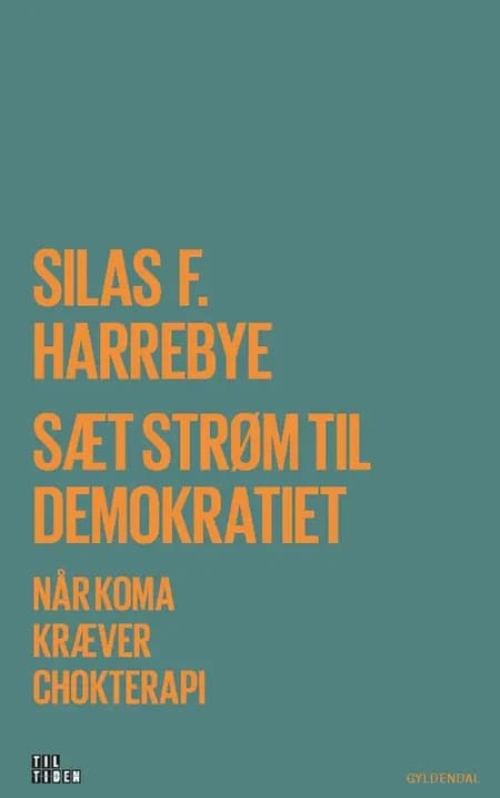 Sæt strøm til demokratiet af Silas Harrebye