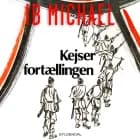 Kejserfortællingen af Ib Michael